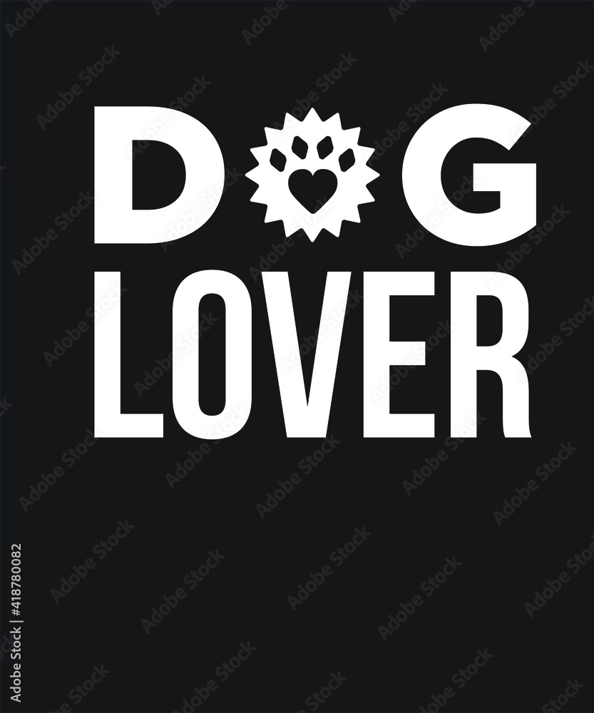 Dog puppy love graphic design custom typography vector for t-shirt, banner, festival, cute, save, business, care logo, poster, funny gifts, quote in a high resolution editable printable file. Dog puppy love graphic design custom typography vector for t-shirt, banner, festival, cute, save, business, care logo, poster, funny gifts, quote in a high resolution editable printable file.