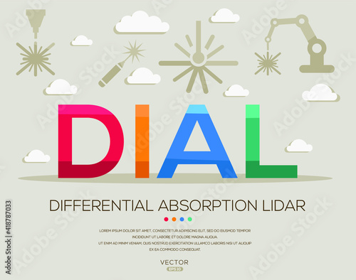 DIAL mean (differential absorption LIDAR) Laser acronyms ,letters and icons ,Vector illustration.
