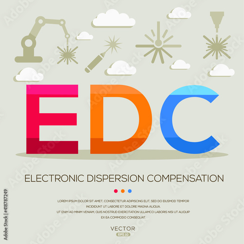 EDC mean (electronic dispersion compensation) Laser acronyms ,letters and icons ,Vector illustration.