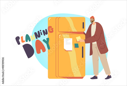 Man Character Put Sticky Notes on Refrigerator Door, Man Planning Day Deals and Usual Routine, Everyday Chores
