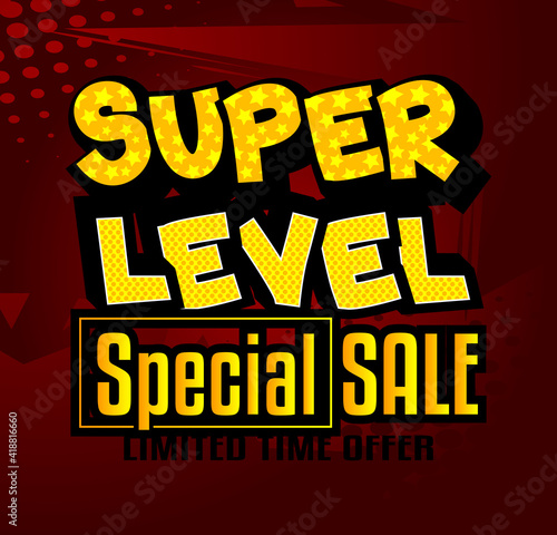 Gaming level, Game progress related special offer, sale words, quote on Comic book style background. Poster, banner, template. Cartoon explosion expression. Vector illustrated. photo