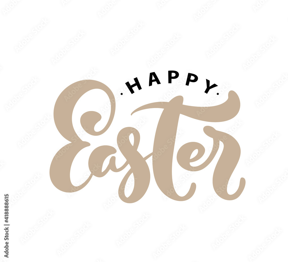 Happy Easter Vector Hand drawn lettering text for Greeting Card. Typographical phrase Handmade calligraphy quote on isolates white background Happy Easter Vector Hand drawn lettering text for Greeting Card. Typographical phrase Handmade calligraphy quote on isolates white background