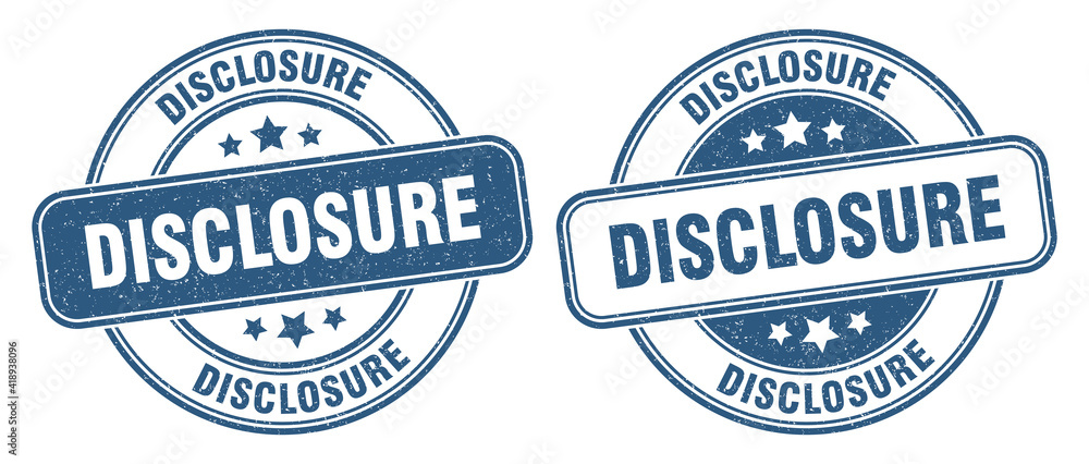Obraz premium disclosure stamp. disclosure label. round grunge sign