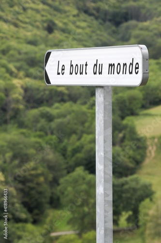 Road sign the end of the world called le bout du monde in french language © Ricochet64