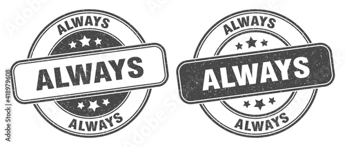 always stamp. always label. round grunge sign