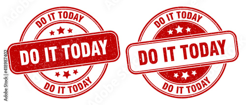do it today stamp. do it today label. round grunge sign