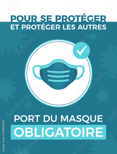 Port du masque obligatoire - Pour se protéger et protéger les autres