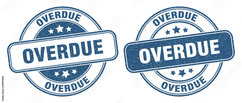 Obraz premium overdue stamp. overdue label. round grunge sign