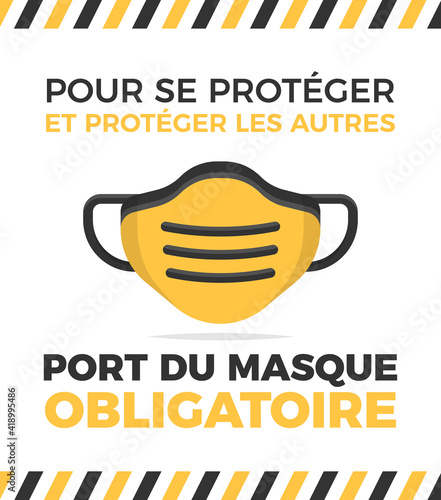 Port du masque obligatoire - Pour se protéger et protéger les autres