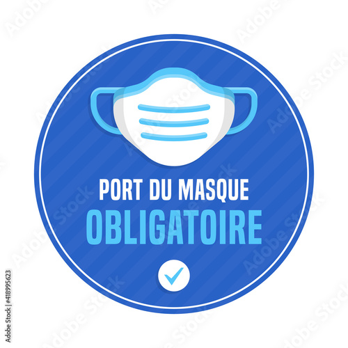 Port du masque obligatoire - Pour se protéger et protéger les autres