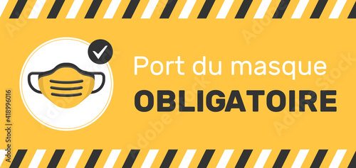 Port du masque obligatoire - Pour se protéger et protéger les autres