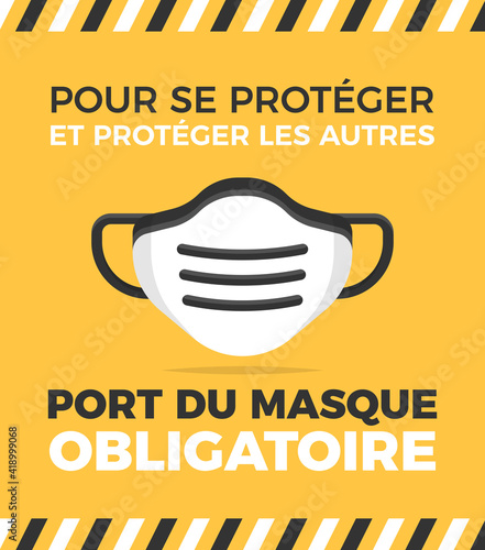 Port du masque obligatoire - Pour se protéger et protéger les autres
