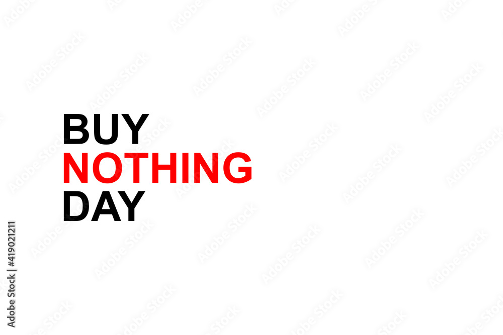 Buy Nothing Day illustration. International day of protest against consumerism