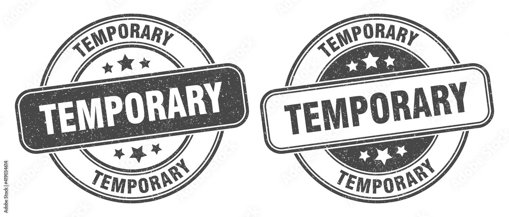 temporary stamp. temporary label. round grunge sign temporary stamp. temporary label. round grunge sign