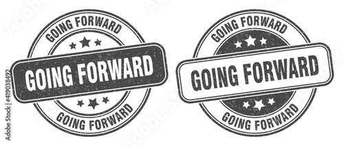 going forward stamp. going forward label. round grunge sign