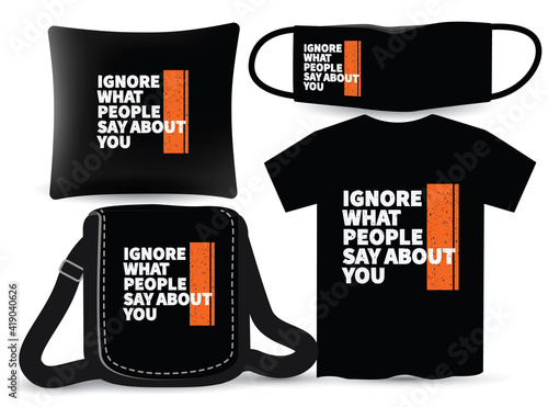 Motivational modern typography design for t shirt and merchandising