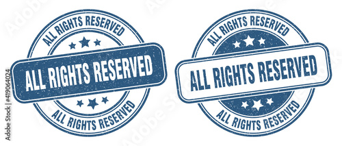 all rights reserved stamp. all rights reserved label. round grunge sign