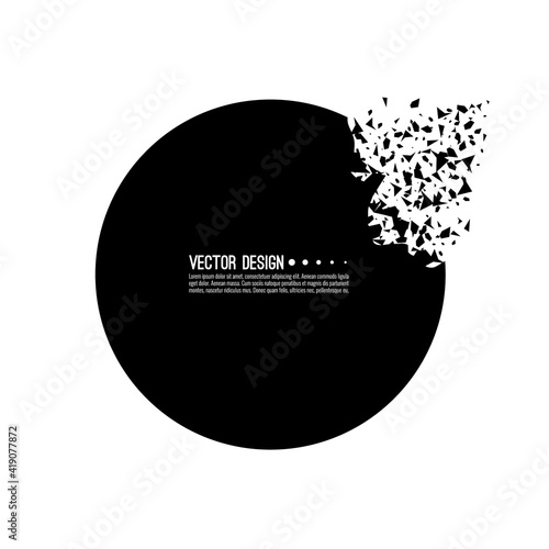 Explosive black banner. Vector circle breaking into small debris with sharp particles.