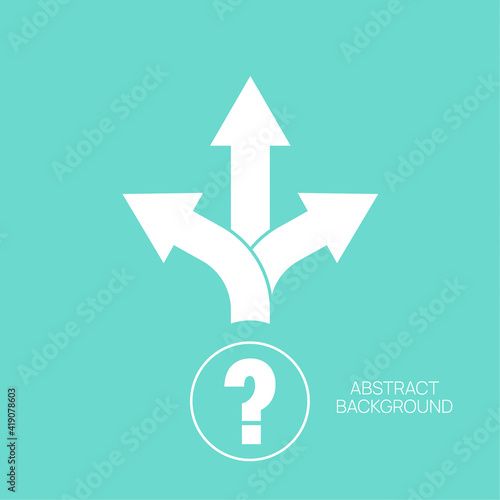 Vector background with question and direction arrows. The concept of choosing decision to the problem.