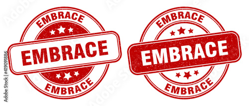 embrace stamp. embrace label. round grunge sign