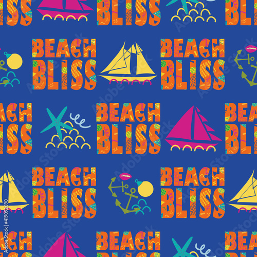 Beach bliss typography vector seamless pattern background.Tropical color memphis design text,sailing yachts, anchors,starfish, shells. Fun nautical repeat for summer travel, ocean resort concept.