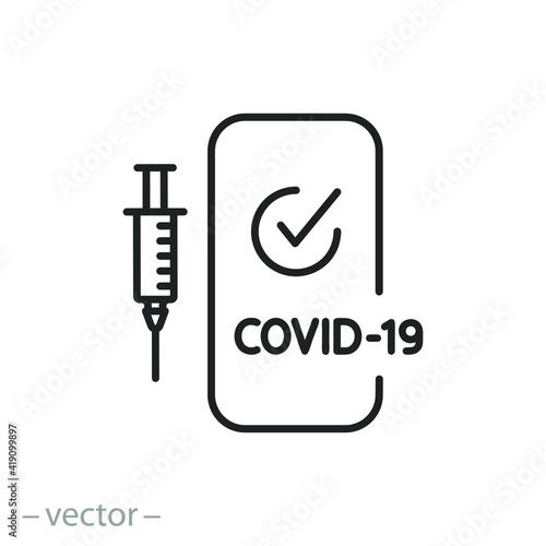 vaccine passport on phone icon, vaccination certificate against covid-19 with check mark, medical card or passport for travel in time pandemic, thin line symbol on white background