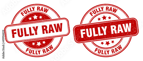 fully raw stamp. fully raw label. round grunge sign