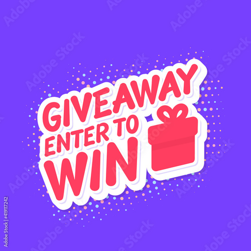 Giveaway. Enter to Win. Vector lettering banner with gift box icon.