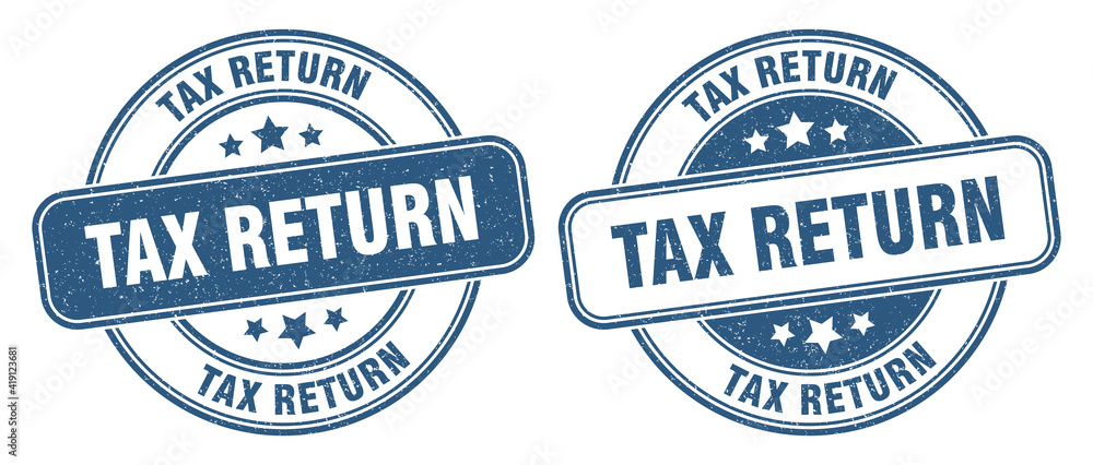 tax return stamp. tax return label. round grunge sign