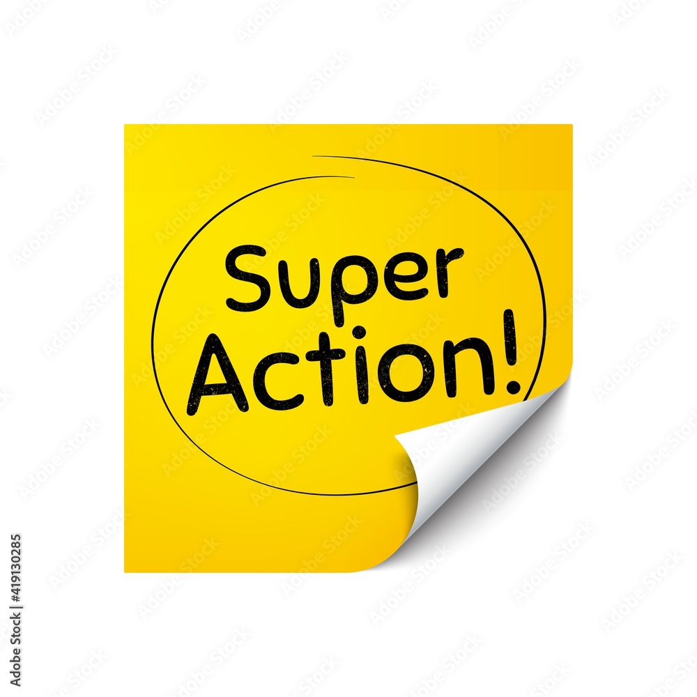 Super action symbol. Sticker note with offer message. Special offer price sign. Advertising discounts symbol. Yellow sticker banner. Super action badge shape. Post note. Vector Super action symbol. Sticker note with offer message. Special offer price sign. Advertising discounts symbol. Yellow sticker banner. Super action badge shape. Post note. Vector