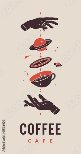 Coffee. Template Label, Logo, Tag. Vintage retro logotype, print tag, label with hand, coffee cup, universe, star planet. Trendy minimalist drawing for cafe, coffee drink menu. Vector Illustration