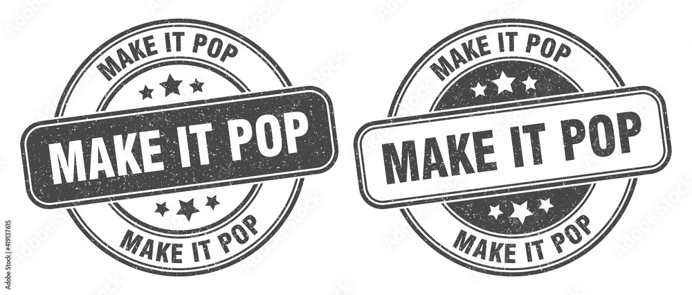 make it pop stamp. make it pop label. round grunge sign make it pop stamp. make it pop label. round grunge sign