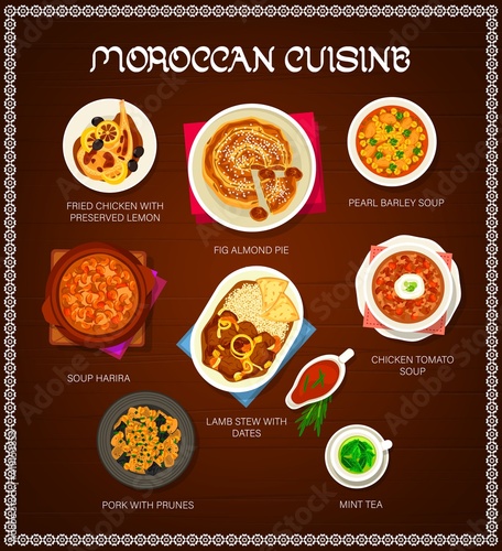 Moroccan cuisine restaurant menu template. Pork with prunes  lamb stew with dates and mint tea  pearl barley  harira and chicken tomato soup  fig almond pie  fried chicken with preserved lemon vector