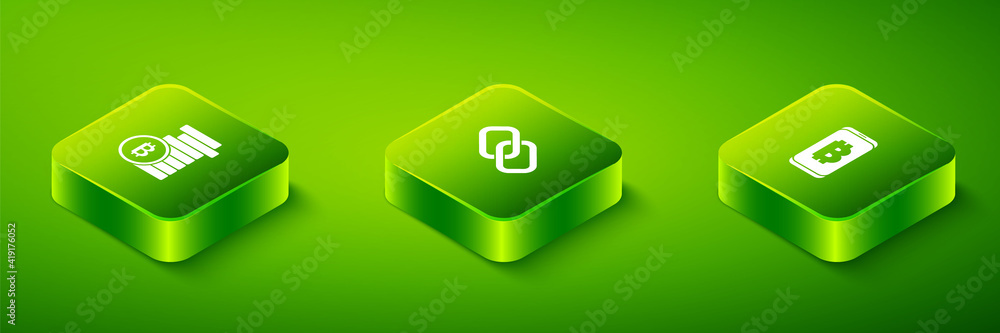 Set Isometric Chain link, Mining bitcoin from mobile and Bitcoin icon. Vector. Set Isometric Chain link, Mining bitcoin from mobile and Bitcoin icon. Vector.