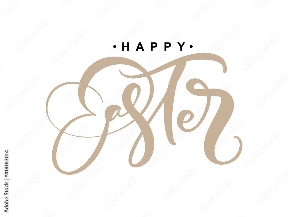 Happy Easter Vector Hand drawn lettering text for Greeting Card. Typographical phrase Handmade calligraphy quote on isolates white background Happy Easter Vector Hand drawn lettering text for Greeting Card. Typographical phrase Handmade calligraphy quote on isolates white background