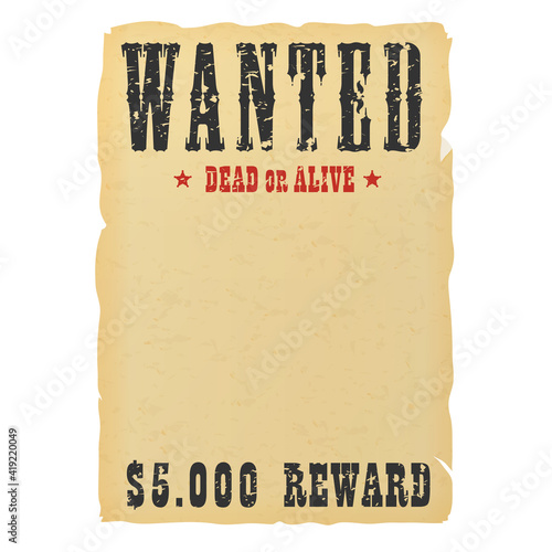 Vintage western reward placard. Wanted dead or alive poster template.