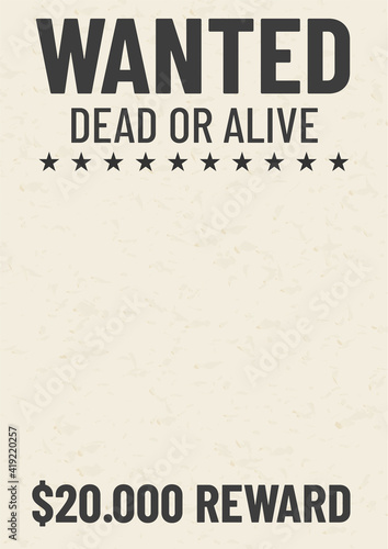 Vintage western reward placard. Wanted dead or alive poster template.