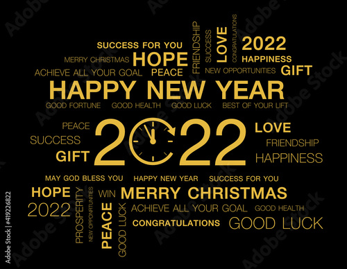 Greeting words around New Year date 2022 color in gold. Happy New Year 2022 colorful negative space numbers word cloud text .