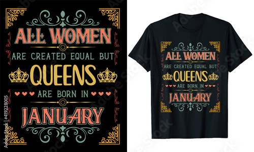 all women are created equal but queens are born in January