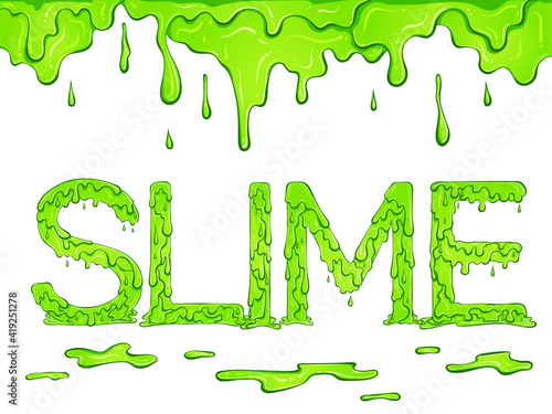 Lettering dripping word Slime green color with drips. Vector illustration isolated on white background. Font design in hand drawn style. Words for print, banners, posters, books, icon, stickers.