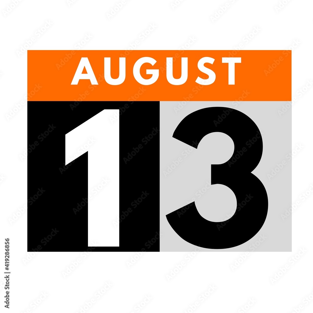 August 13 . flat daily calendar icon .date ,day, month .calendar for the month of August August 13 . flat daily calendar icon .date ,day, month .calendar for the month of August