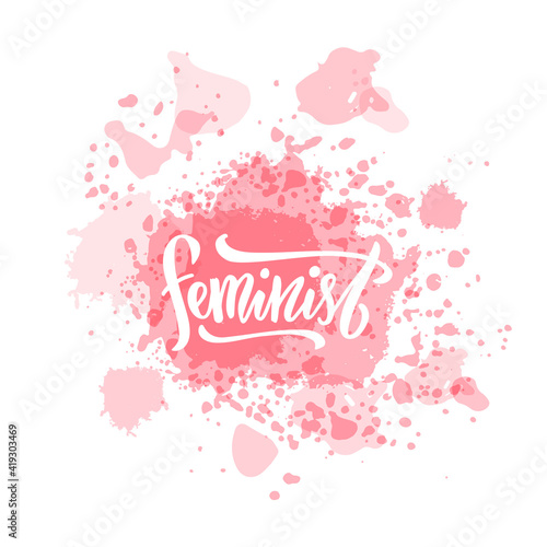 Vector illustration of feminist lettering for banner, poster, advertisement, greeting card, signage, clothing, product design. Handwritten isolated text for being used in the internet or print
