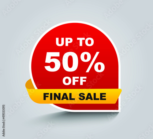 Up to 50 percent off Final Sale. Discount offer price sign. Special offer symbol. Save 50 percentages. Speech bubble tag with ribbon. Trendy graphic design element. Vector