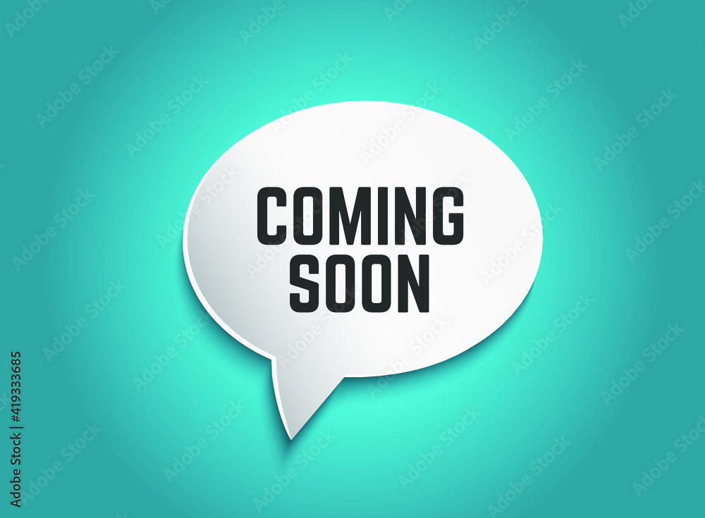 Coming soon blue 3d realistic paper speech bubble vector esp10. Coming soon blue 3d realistic paper speech bubble vector esp10.