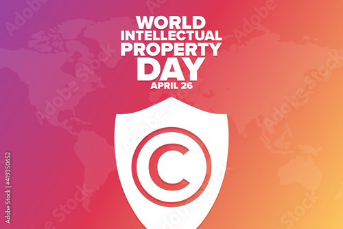 World Intellectual Property Day. April 26. Holiday concept. Template for background, banner, card, poster with text inscription. Vector EPS10 illustration.