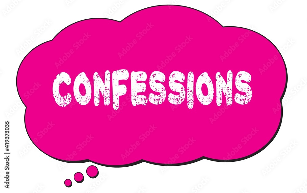 CONFESSIONS text written on a pink thought bubble. CONFESSIONS text written on a pink thought bubble.