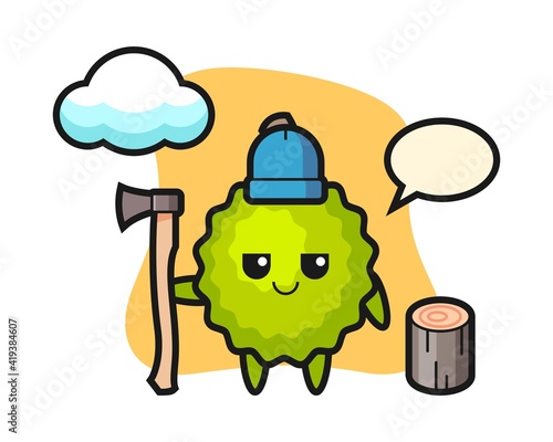 Durian cartoon as a woodcutter