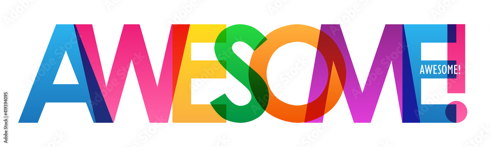 AWESOME! colorful vector typography banner isolated on white background ...