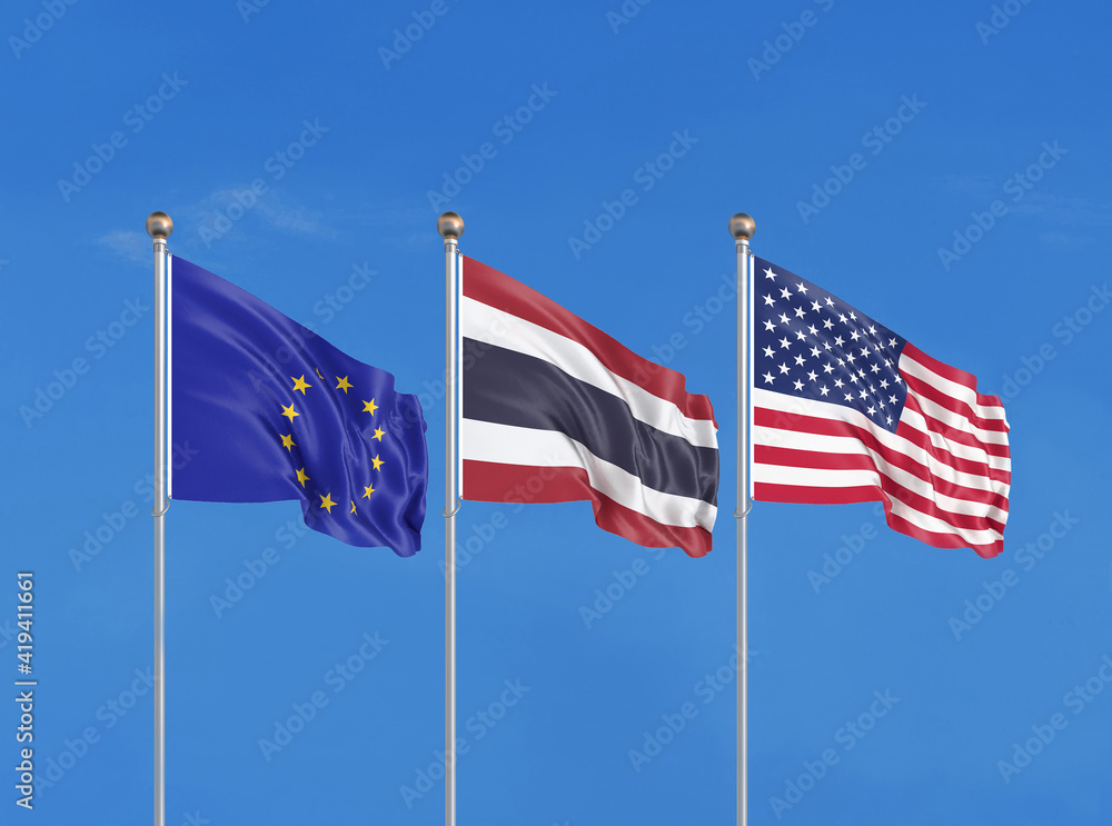 Three flags. USA (United States of America), EU (European Union) and Thailand. 3D illustration.