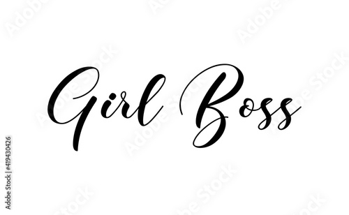 Girl boss text vector design. Calligraphic motivational quote for t shirt and prints. Female power lettering poster print.